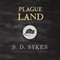 Plague Land (Unabridged) audio book by S. D. Sykes