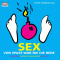 Sex - Von Spa war nie die Rede audio book by Volker Surmann, Lea Streisand, Peter Dker