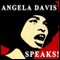 Angela Davis Speaks! audio book by Angela Davis