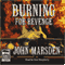 Burning for Revenge: Tomorrow Series #5 (Unabridged) audio book by John Marsden
