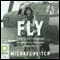 Fly (Unabridged) audio book by Michael Veitch