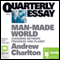 Quarterly Essay 44: Man Made World: Choosing Between Progress and Planet (Unabridged) audio book by Andrew Charlton