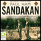 Sandakan: The Untold Story of the Sandakan Death Marches (Unabridged) audio book by Paul Ham