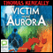 Victim of the Aurora (Unabridged) audio book by Tom Keneally