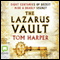 The Lazarus Vault (Unabridged) audio book by Tom Harper