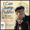 I Can Jump Puddles (Unabridged) audio book by Alan Marshall