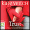 Trust (Unabridged) audio book by Kate Veitch