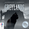 Greylands (Unabridged) audio book by Isobelle Carmody