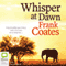 Whisper at Dawn (Unabridged) audio book by Frank Coates