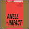 Angle of Impact (Unabridged) audio book by Bonnie MacDougal