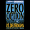 Zero Option (Unabridged) audio book by P. T. Deutermann