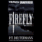 The Firefly (Unabridged) audio book by P. T. Deutermann