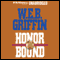 Honor Bound (Unabridged) audio book by W. E. B. Griffin