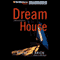 Dream House: Molly Blume #2 (Unabridged) audio book by Rochelle Krich