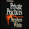 Private Practices: A Dr. Alan Gregory Mystery audio book by Stephen White
