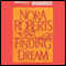 Finding the Dream: Dream #3 (Unabridged) audio book by Nora Roberts