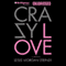 Crazy Love: A Memoir (Unabridged) audio book by Leslie Morgan Steiner