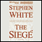 The Siege (Unabridged) audio book by Stephen White