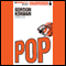 POP (Unabridged) audio book by Gordon Korman