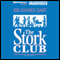 Stork Club (Unabridged) audio book by Iris Rainer Dart