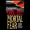 Mortal Fear (Unabridged) audio book by Greg Iles