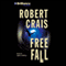 Free Fall: An Elvis Cole - Joe Pike Novel, Book 4 audio book by Robert Crais