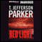 Red Light: Merci Rayborn #2 (Unabridged) audio book by T. Jefferson Parker