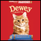 Dewey the Library Cat: A True Story (Unabridged) audio book by Vicki Myron, Bret Witter