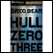Hull Zero Three (Unabridged) audio book by Greg Bear