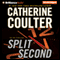 Split Second: An FBI Thriller (Unabridged) audio book by Catherine Coulter