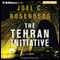 The Tehran Initiative (Unabridged) audio book by Joel C. Rosenberg