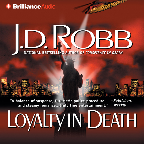 Loyalty in Death: In Death, Book 9 audio book by J. D. Robb