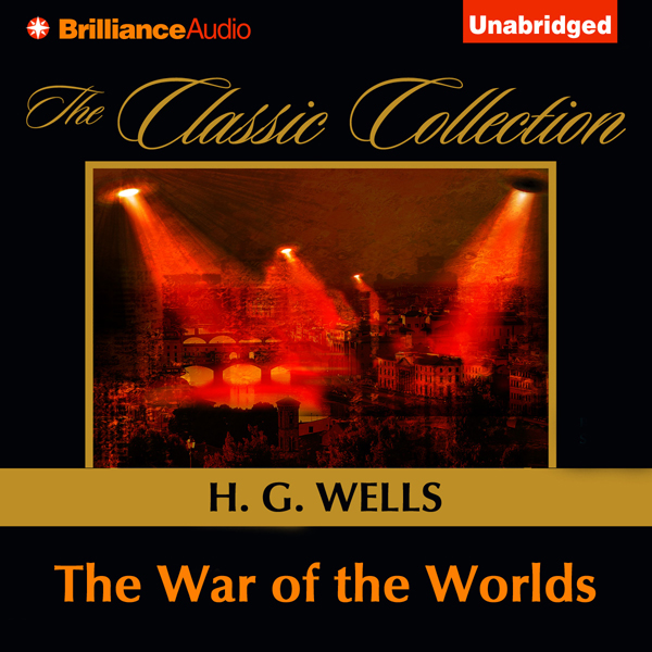 The War of the Worlds (Unabridged) audio book by H.G. Wells