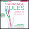 Marriage Rules: A Manual for the Married and the Coupled Up (Unabridged) audio book by Harriet Lerner