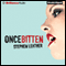 Once Bitten (Unabridged) audio book by Stephen Leather