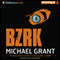 BZRK (Unabridged) audio book by Michael Grant