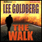 The Walk (Unabridged) audio book by Lee Goldberg
