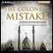 The Colonel's Mistake (Unabridged) audio book by Dan Mayland