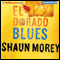 El Dorado Blues: An Atticus Fish Novel, Book 2 (Unabridged) audio book by Shaun Morey