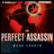 The Perfect Assassin: A Novel (Unabridged) audio book by Ward Larsen