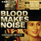 Blood Makes Noise (Unabridged) audio book by Gregory Widen
