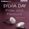 Pride and Pleasure (Unabridged) audio book by Sylvia Day