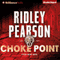 Choke Point: A Risk Agent Novel, Book 2 (Unabridged) audio book by Ridley Pearson