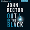 Out of the Black (Unabridged) audio book by John Rector