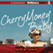 Cherry Money Baby (Unabridged) audio book by John M. Cusick