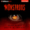 Monstrous (Unabridged) audio book by Sean Platt, David Wright
