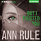 But I Trusted You and Other True Cases: Ann Rule's Crime Files, Book 14 (Unabridged) audio book by Ann Rule