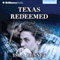 Texas Redeemed: A Night Sky Novel (Unabridged) audio book by Isla Bennet