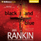 Black and Blue: Inspector Rebus, Book 8 (Unabridged) audio book by Ian Rankin