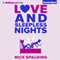 Love...And Sleepless Nights (Unabridged) audio book by Nick Spalding